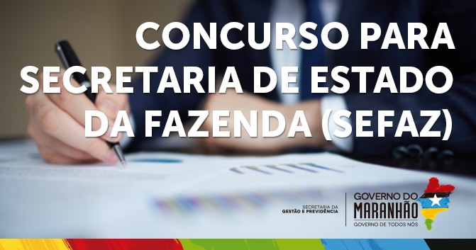 Foto 1_Divulgação_Segep_07072016 - Governo do Maranhão abre concurso com 50 vagas de nível superior para a Secretaria de Estado da Fazenda (Sefaz)